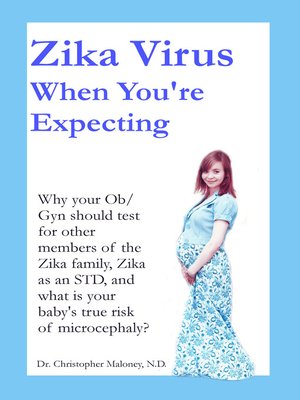 cover image of Zika Virus When You're Expecting